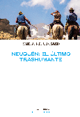Neuquén: el último trashumante