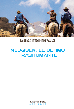Neuquén: el último trashumante