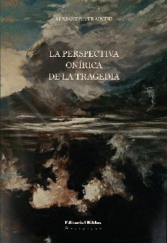 La perspectiva onírica de la tragedia