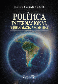 Política internacional y diplomacia argentina