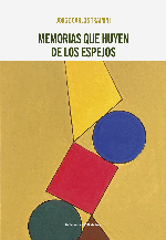 Memorias que huyen de los espejos