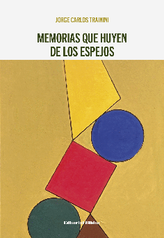Memorias que huyen de los espejos