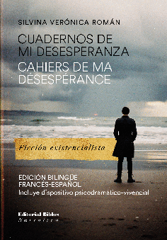 Cuadernos de mi desesperanza - Cahiers de ma désespérance