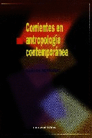 Corrientes en antropología contemporánea Corrientes en antropología contemporánea