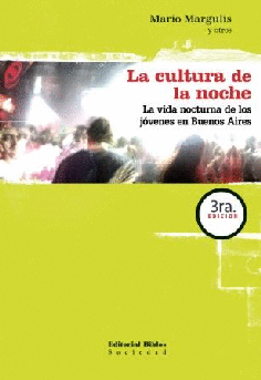 La cultura de la noche. La cultura de la noche.