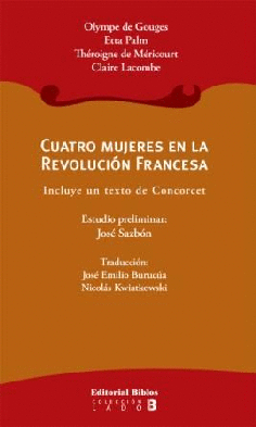 Cuatro mujeres en la Revolución Francesa Cuatro mujeres en la Revolución Francesa