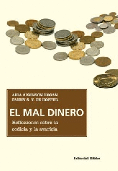 El mal dinero. El mal dinero.