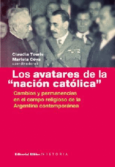 Los avatares de la "nación católica". Los avatares de la "nación católica".