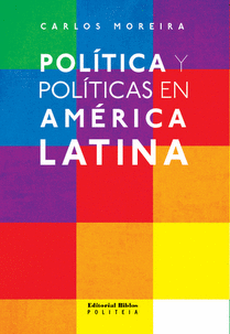 Política y políticas en América Latina Política y políticas en América Latina