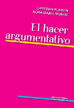 El hacer argumentativo El hacer argumentativo