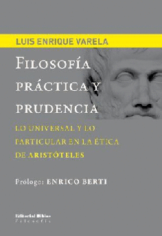 Filosofía Práctica y Prudencia. Filosofía Práctica y Prudencia.