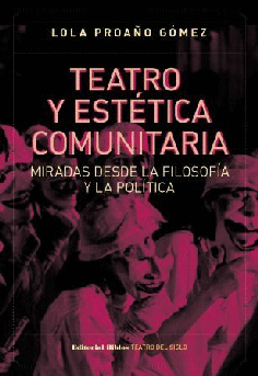 Teatro y estética comunitaria. Teatro y estética comunitaria.