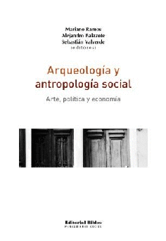 Arqueología y antropología social Arqueología y antropología social