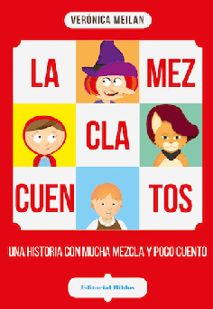 La mezclacuentos. La mezclacuentos.