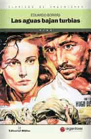Las aguas bajan turbias Las aguas bajan turbias