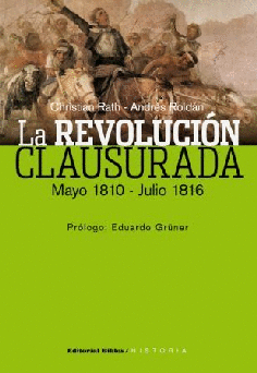 La revolución clausurada. La revolución clausurada.