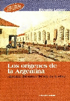 Los orígenes de la Argentina. Los orígenes de la Argentina.