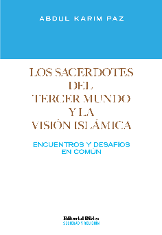 Los sacerdotes del Tercer Mundo y la visión islámica Los sacerdotes del Tercer Mundo y la visión islámica