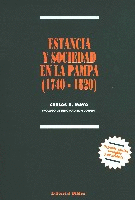 Estancia y sociedad en La Pampa: 1740-1830