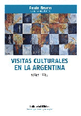 Visitas culturales en la Argentina, 1898-1936