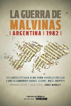 La guerra de Malvinas, Argentina 1982