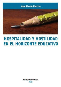 Hospitalidad y hostilidad en el horizonte educativo