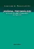 Mañana, psicoanálisis.