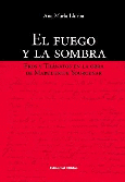 El fuego y la sombra.