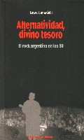 Alternatividad, divino tesoro.