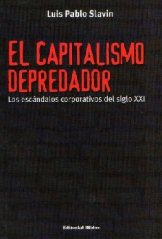 El capitalismo depredador.