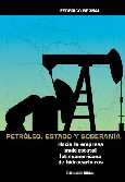 Petróleo, estado y soberanía.