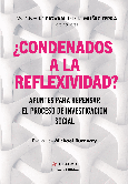 ¿Condenados a la reflexividad?