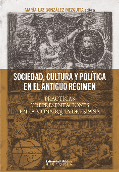 Sociedad, cultura y política en el Antiguo Régimen