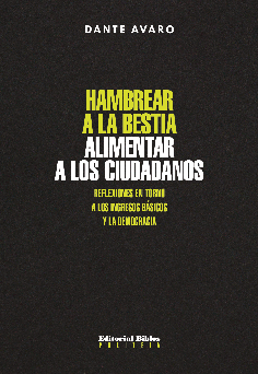 Hambrear a la bestia, alimentar a los ciudadanos