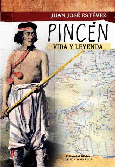 Pincén, vida y leyenda