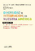 Portada de: Diversidad e integración en nuestra América