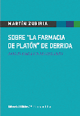 Sobre "La Farmacia de Platón" de Derrida.