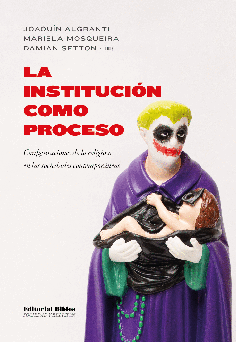 La institución como proceso