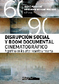 Disrupción social y boom documental cinematográfico