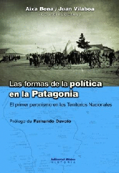 Las formas de la política en la patagonia.