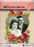 Matrimonios y algo más