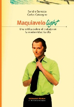 Maquiavelo light.