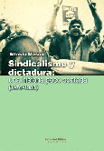 Sindicalismo y dictadura: una historia poco contada (1976-1983)