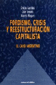 Fordismo, crisis y reestructuración.
