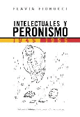 Intelectuales y peronismo, 1945-1955