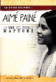 Aimé Painé, la voz del pueblo mapuche