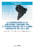 La construcción de la Ciudadanía suramericana y latinoamericana en el mundo multipolar del siglo XXI