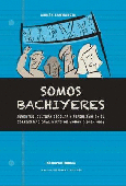 Somos bachiyeres.