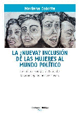 Portada de: La ¿nueva? inclusión de las mujeres al mundo político
