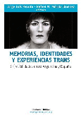 Memorias, identidades y experiencias trans.